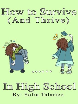 cover image of How to Survive (and Thrive) In High School